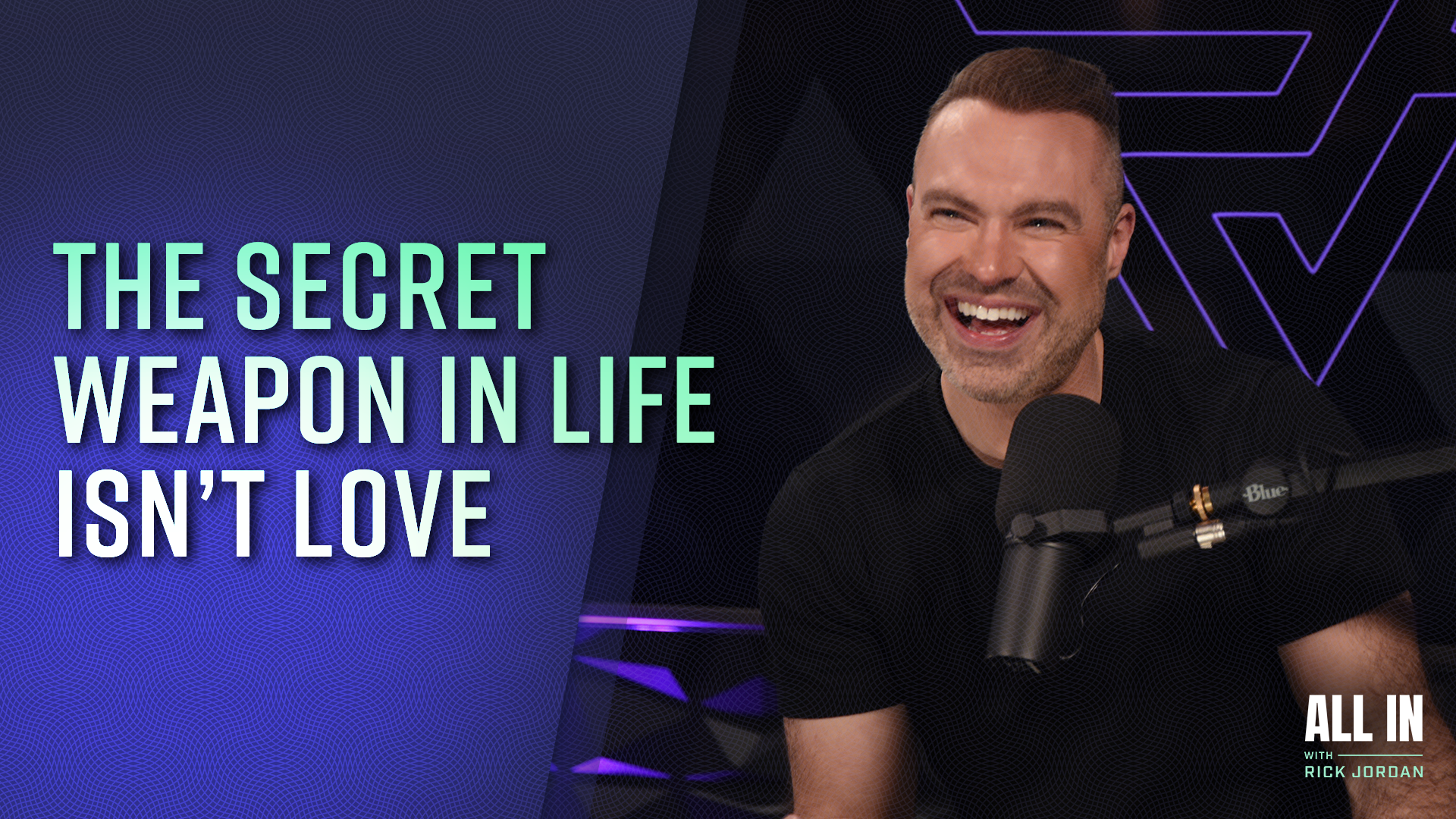 The Secret Weapon in Life isn’t Love