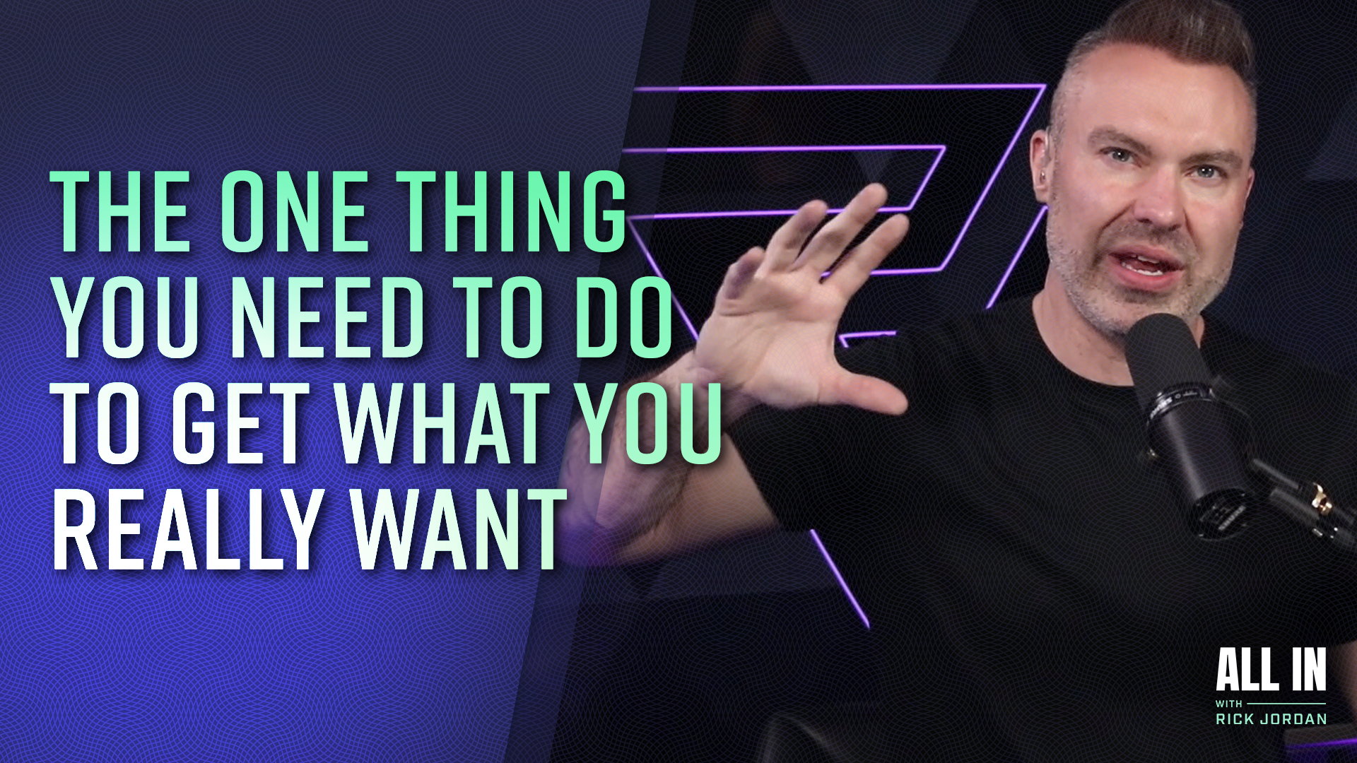 The One Thing You Need To Do to Get What You Really Want