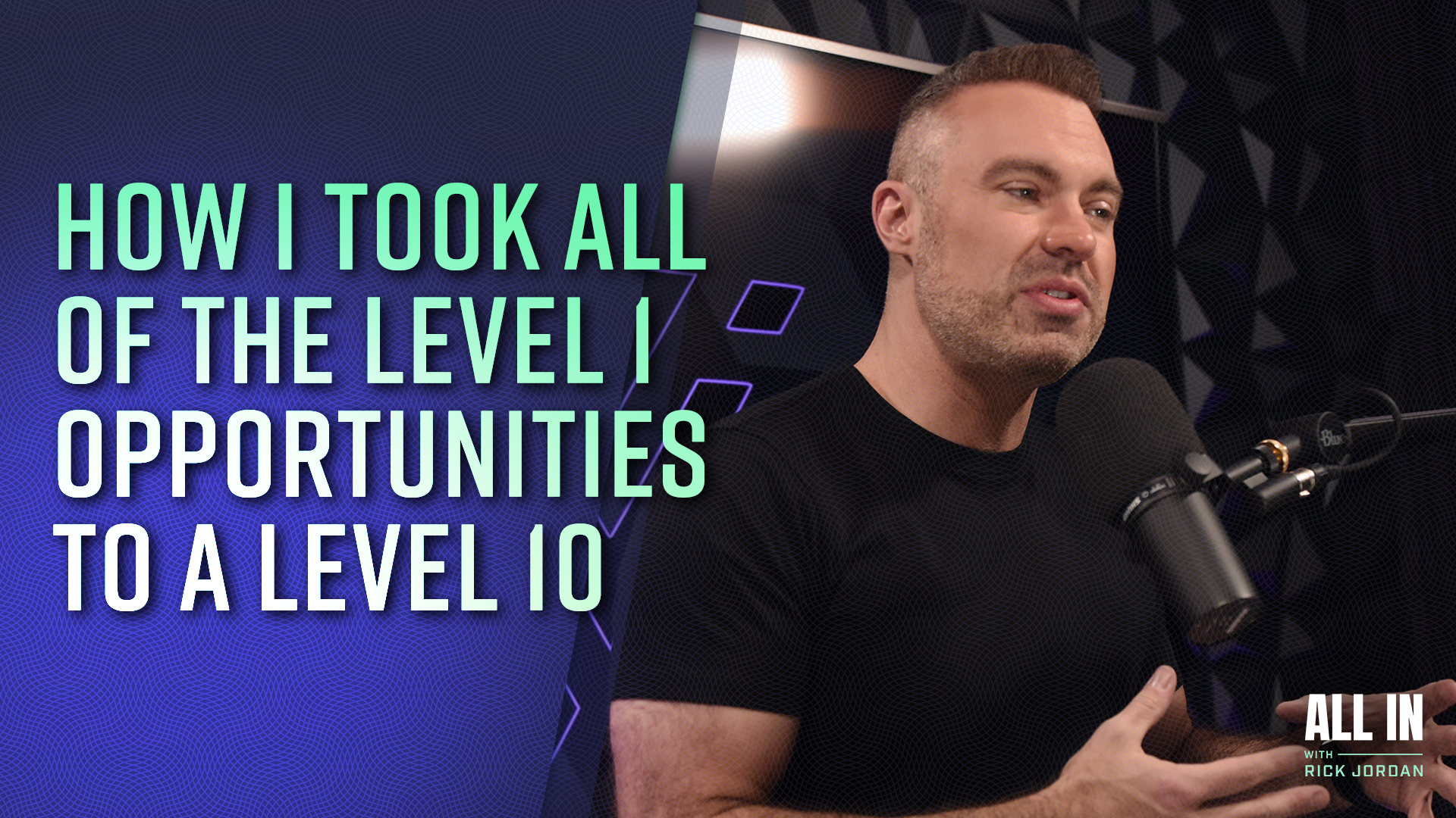 How I Took All of the Level 1 Opportunities to a Level 10